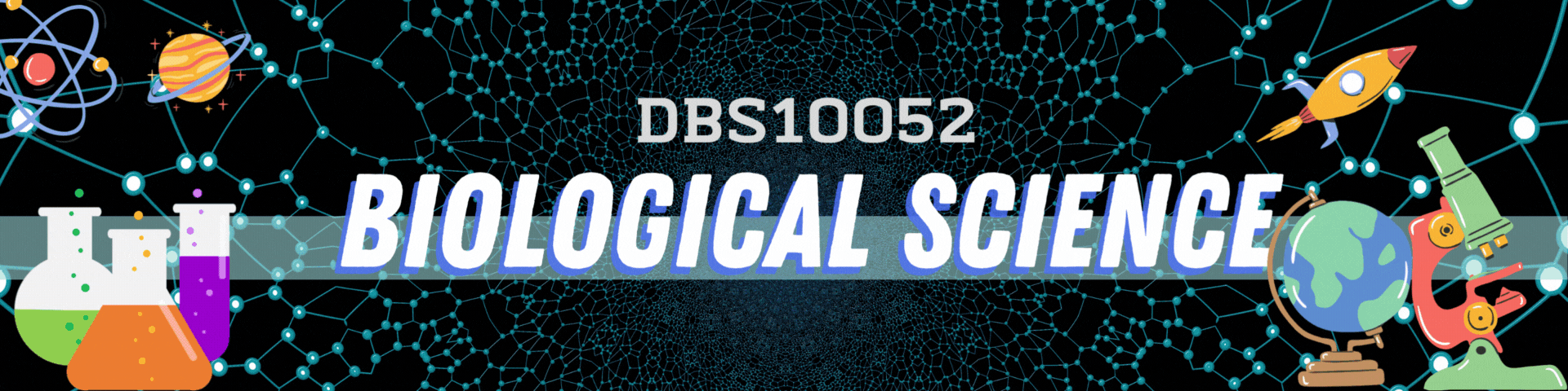 DBS10052  BIOLOGICAL SCIENCE