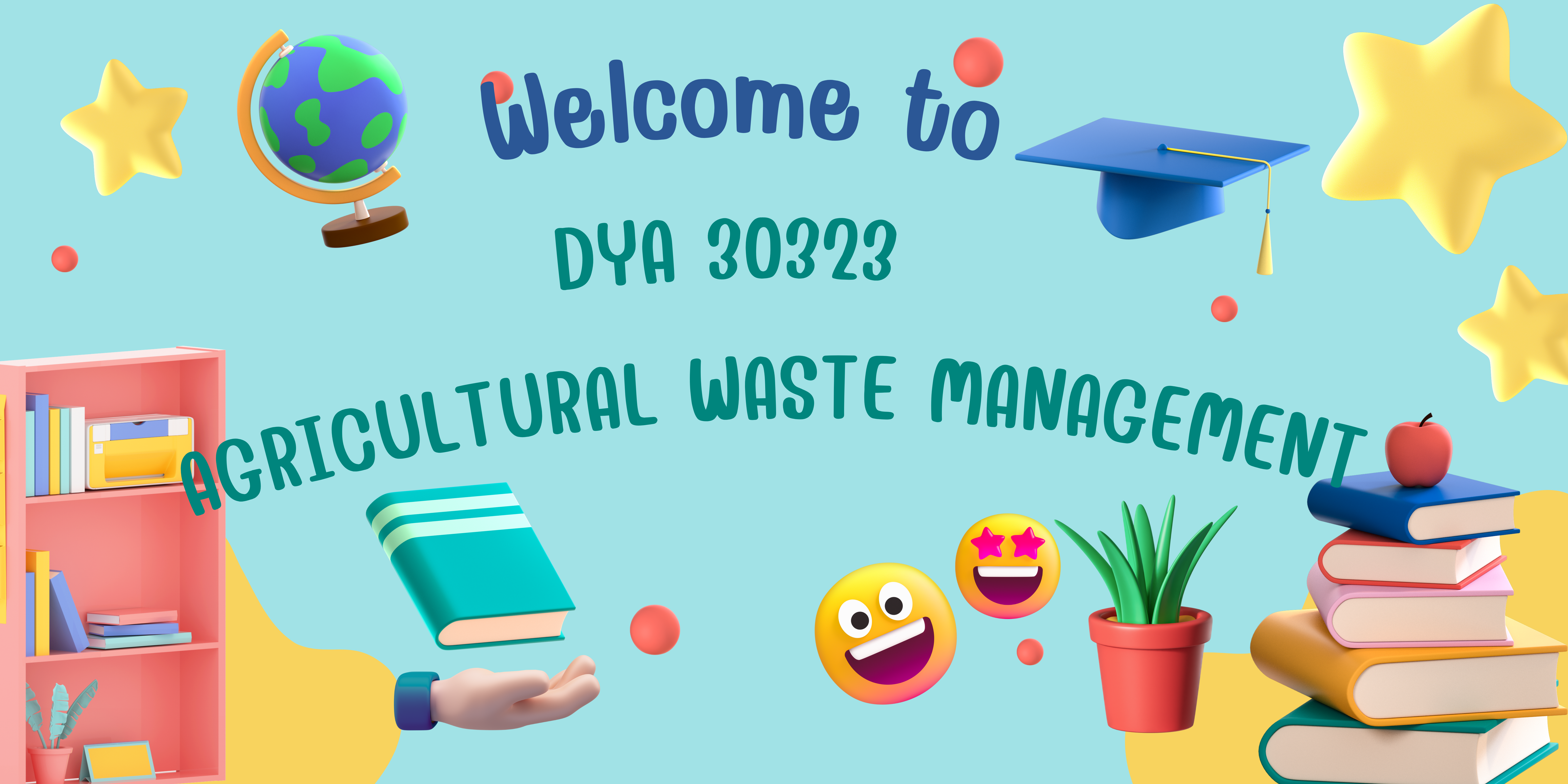 DYA30323 AGRICULTURAL WASTE MANAGEMENT