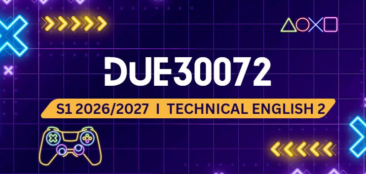 DUE30072 TECHNICAL ENGLISH 2