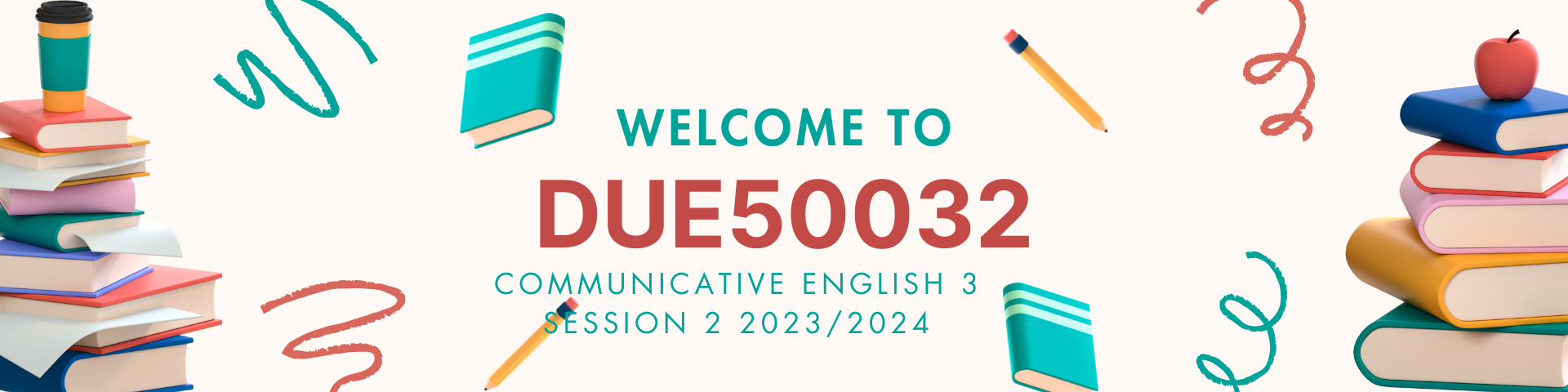 DUE50032 - COMMUNICATIVE ENGLISH 3