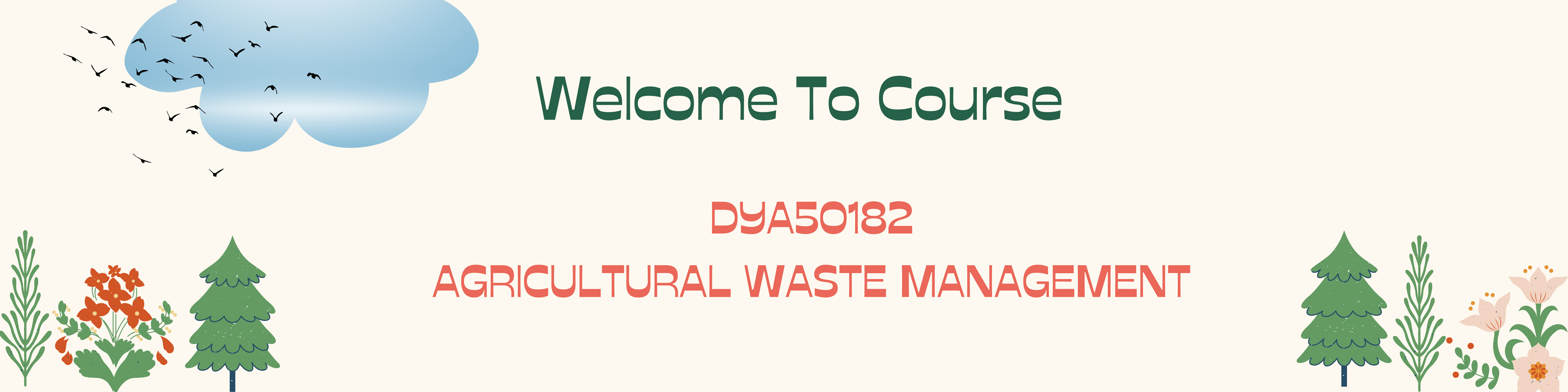 DYA50182 - AGRICULTURAL WASTE MANAGEMENT